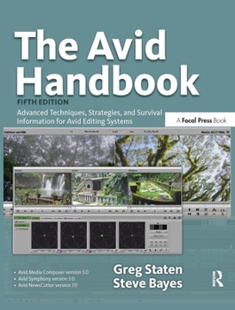Paperback The Avid Handbook: Advanced Techniques, Strategies, and Survival Information for Avid Editing Systems Book
