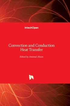 Hardcover Convection and Conduction Heat Transfer Book