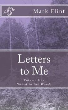 Paperback Letters to Me: Naked in the Woods Book