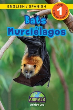 Paperback Bats / Murciélagos: Bilingual (English / Spanish) (Inglés / Español) Animals That Make a Difference! (Engaging Readers, Level 1) [Spanish] [Large Print] Book