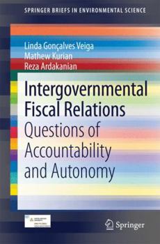 Paperback Intergovernmental Fiscal Relations: Questions of Accountability and Autonomy Book