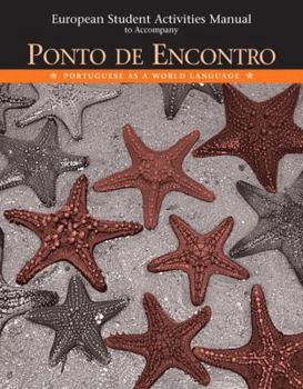 Paperback European Student Activities Manual for Ponto de Encontro: Portuguese as a World Language Book