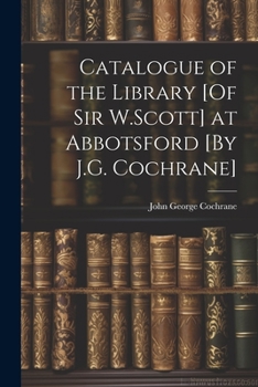 Catalogue of the Library at Abbotsford