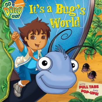 It's a Bug's World - Book  of the Go Diego Go!