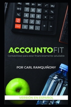 Paperback ACCOUNTOFIT versión Español: Contabilidad para estar Financieramente Saludable [Spanish] Book