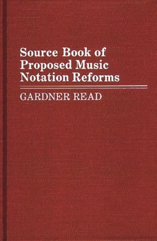 Hardcover Source Book of Proposed Music Notation Reforms Book