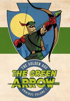Hardcover Green Arrow: The Golden Age Omnibus Vol. 1 Book