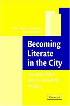 Paperback Becoming Literate in the City: The Baltimore Early Childhood Project Book