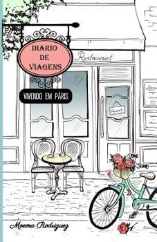 Paperback Diário de Viagens: Vivendo em Paris [Portuguese] Book