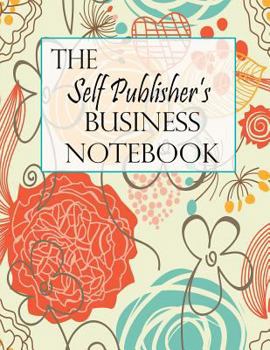 Paperback The Self Publisher's Business Notebook Book