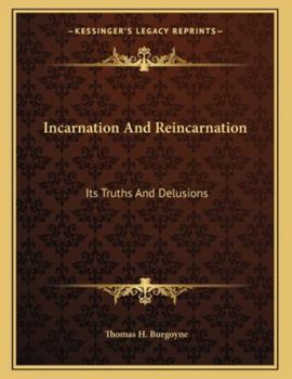 Paperback Incarnation and Reincarnation: Its Truths and Delusions Book