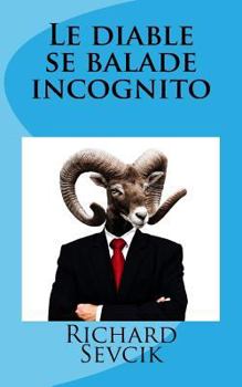 Paperback Le diable se balade incognito [French] Book