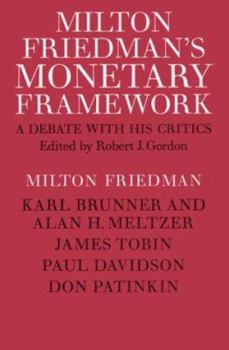 Paperback Milton Friedman's Monetary Framework: A Debate with His Critics Book