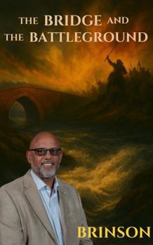 Paperback The BRIDGE and The BATTLEGROUND Book
