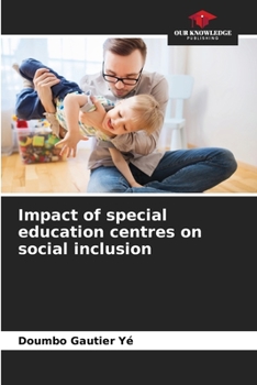 Paperback Impact of special education centres on social inclusion Book