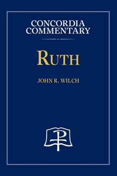 Hardcover Ruth - Concordia Commentary Book