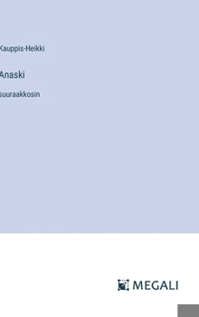 Hardcover Anaski: suuraakkosin [Finnish] Book