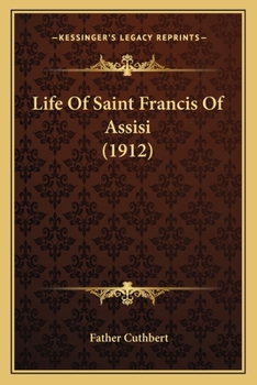 The Life of Saint Francis of Assisi