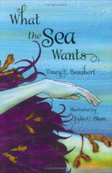 Hardcover What the Sea Wants Book