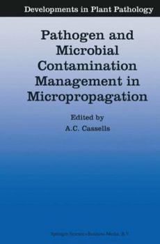 Paperback Pathogen and Microbial Contamination Management in Micropropagation Book