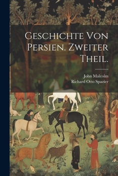 Paperback Geschichte von Persien. Zweiter Theil. [German] Book