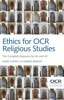 Paperback Ethics for OCR Religious Studies: The Complete Resource for as and A2 Book