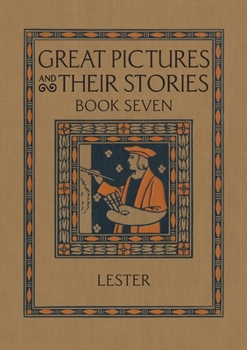 Paperback Great Pictures and Their Stories Book Seven: Interpreting Masterpieces to Children Book