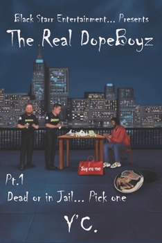 Paperback The Real DopeBoyz: Pt.1 Dead or in Jail... Pick One Book