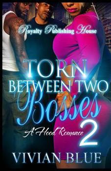 Paperback Torn Between Two Bosses: A Hood Romance Part Two Book