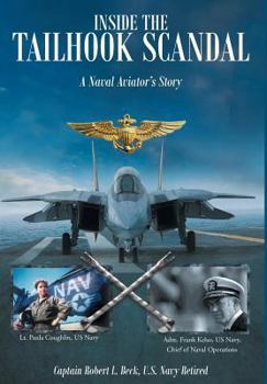 Hardcover Inside The Tailhook Scandal: A Naval Aviator's Story Book