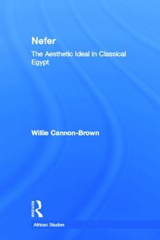 Paperback Nefer: The Aesthetic Ideal in Classical Egypt Book