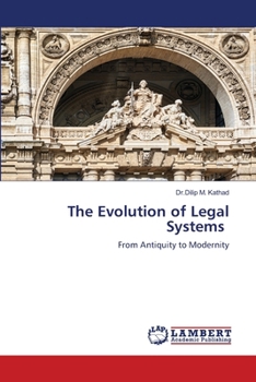 The Evolution of Legal Systems: From Antiquity to Modernity