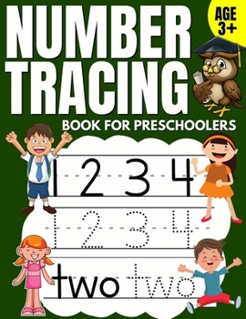 Paperback Number Tracing Book for Preschoolers: Trace Numbers Practice Workbook & Math Activity Book (Pre K, Kindergarten and Kids Aged 3-5) Book
