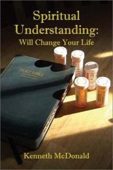 Paperback Spiritual Understanding: Will Change Your Life Book