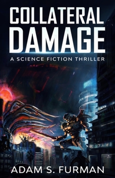 Paperback Collateral Damage: A Kaiju Thriller Book