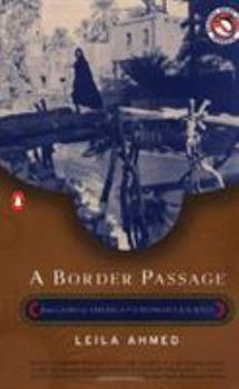 Paperback A Border Passage: From Cairo to America--A Woman's Journey Book