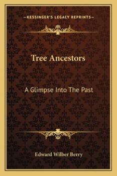 Paperback Tree Ancestors: A Glimpse Into The Past Book