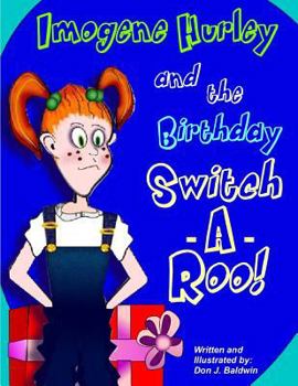 Paperback Imogene Hurley & the Birthday Switch-a-roo! Book