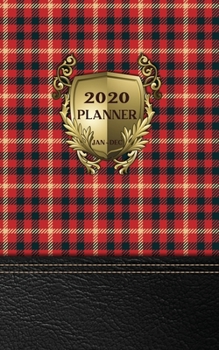 Paperback 2020 Planner Jan-Dec: Monthly and Weekly One Year Planner with Red Tartan and Black Leather and Elegant Label with 12 Months Calendar (Jan-D Book