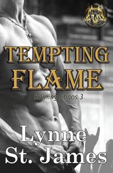 Tempting Flame - Book #3 of the Raining Chaos