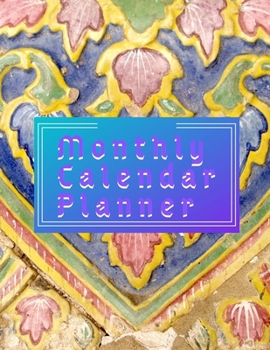 Monthly Calendar Planner: A Year 12 Month January 2020 to December 2020 For To do list Journal Notebook Planners And Academic Agenda Schedule ... weekly monthly Calendar planner)