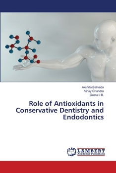 Paperback Role of Antioxidants in Conservative Dentistry and Endodontics Book