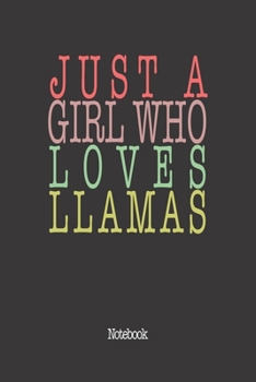 Paperback Just A Girl Who Loves Llamas.: Notebook Book