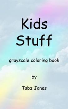 Paperback Kids Stuff Grayscale Coloring Book
