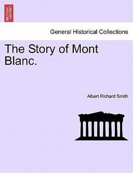 Paperback The Story of Mont Blanc. Book