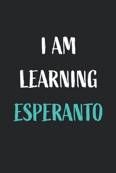 I am learning Esperanto: Blank Lined Notebook For Esperanto Language Students