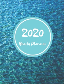 Paperback 2020 Yearly Planner: Calendar - Perfect To Organize Your Month, Week And Year - Monthly And Weekly Planner, Task List And Notes For Every D Book