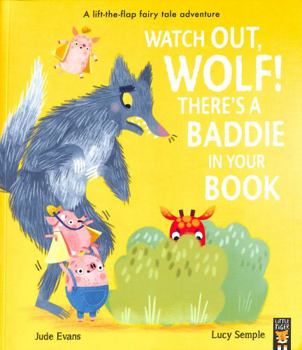 Paperback Watch Out, Wolf! There's a Baddie in Your Book
