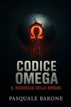 Paperback Codice Omega: Il Risveglio delle Origini [Italian] Book