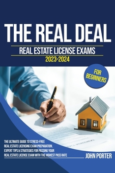 Paperback The Real Deal: Real Estate License Exam 2023-2024 for Beginners Book